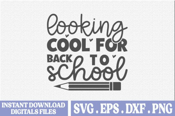 Looking Cool for Back to School SVG: A Digital Design Solution for Creative Projects
